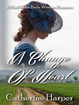cover image of Mail Order Bride--A Change of Heart